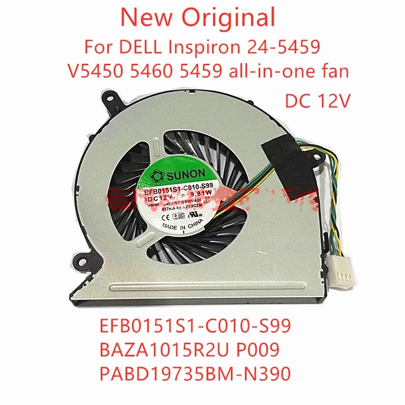 New Original Laptop Cooling Fan For DELL Inspiron 24-5459 V5450 5460 5459 all-in-one Fan EFB0151S1- C010-S99 BAZA1015R2U P009 12