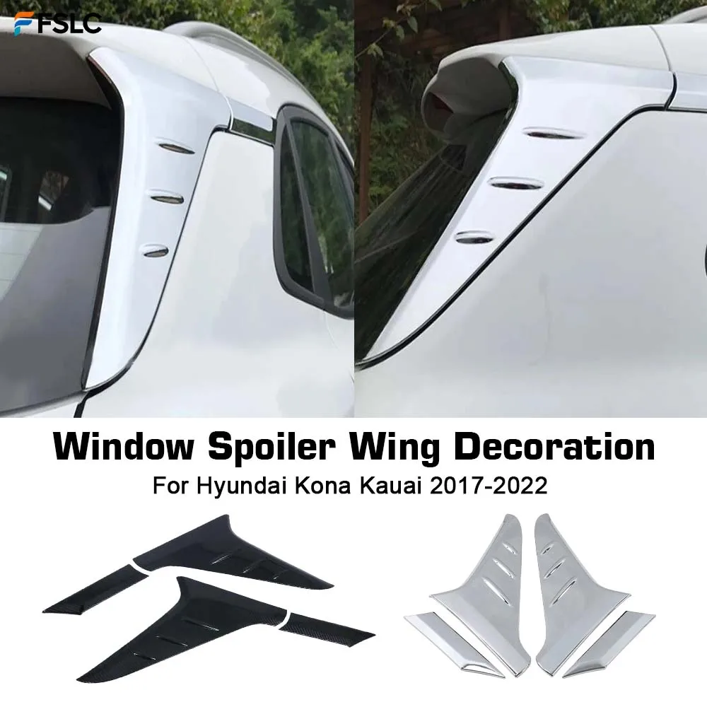 

⭐Genuine⭐ Car Decoration Window Spoiler Wing Decoration For Hyundai Kona Kauai 2017-2022 Cars Accessories Chrome Silver Styling