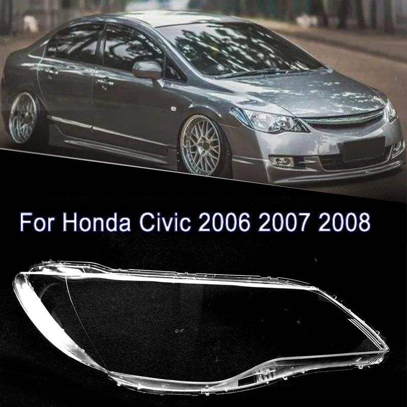 

For Honda Civic 2006 2007 2008 Car Front Headlights Shell Headlamp Cover Transparent Lampshade Cover Shell Car Accessories