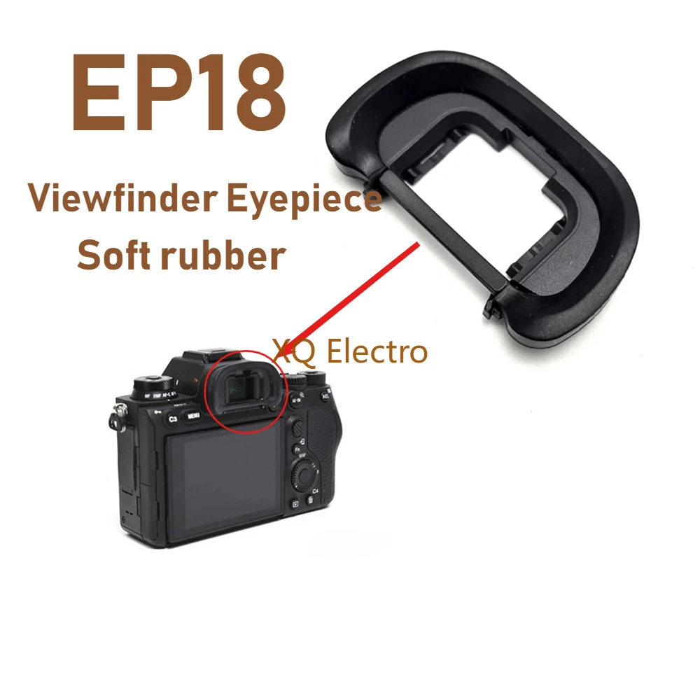 

New EP18 Soft Rubber for Sony A7R2 A7R3 A7R5 A7RM2 A7RM3 A7RM4 A7SII A7II A9 A7III A9II Viewfinder Eyepiece Eyecup Camera Part