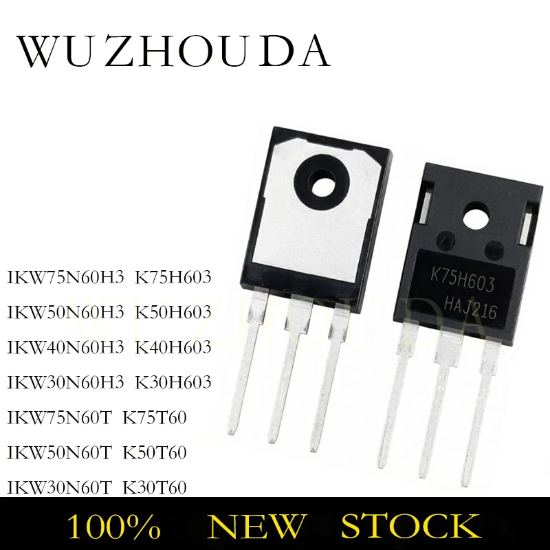 5PCS K75H603 IKW75N60H3 TO-247 K50H603 K40H603 K30H603 K75T60 K50T60 K30T60 TO247 IKW 75N60 50N60 40N60 30N60 H3 T TRANSISTOR NE