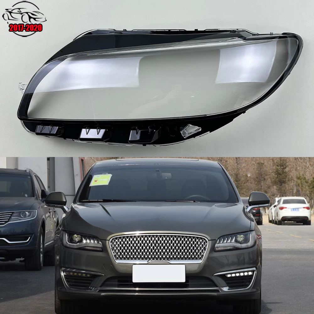 

For Lincoln MKZ 2017-2020 Car Front Headlight Cover Auto Headlamp Lampshade Lampcover Head Lamp light glass Lens Shell Caps