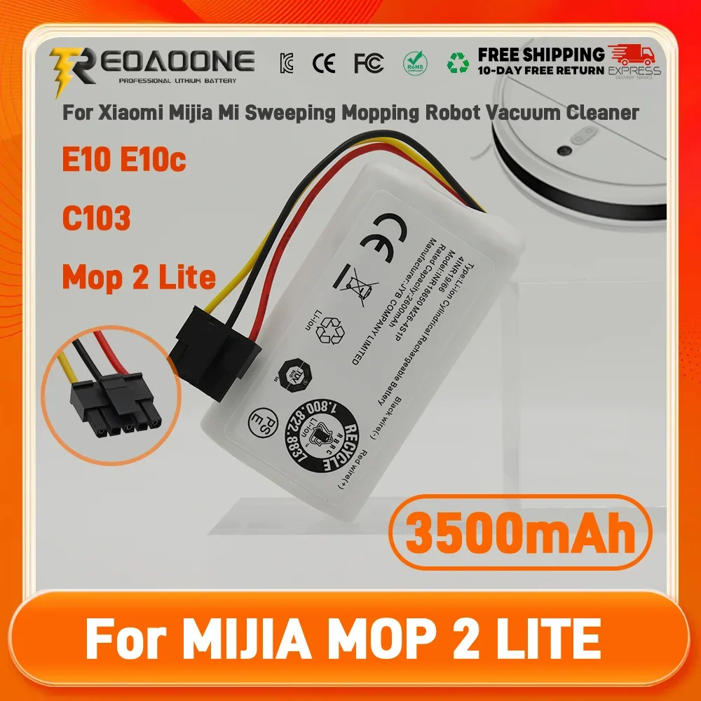 

3500-9800mAh 14.4V/14.8V Li-ion Battery Pack Suitable for Xiaomi Mijia Mi Robot Vacuum Mop 2 Lite,C103,EVE CC & E10 B112/E12