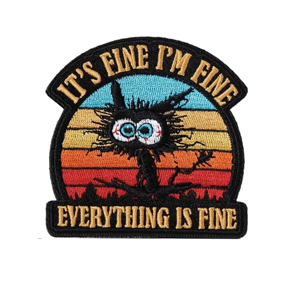 IT'S FINE I'M FINE Funny Colors Embroidery Patch Comical Emotional React Cartoon Patch Sew-on Bag Hat Patch For Bag Cloth Shirt