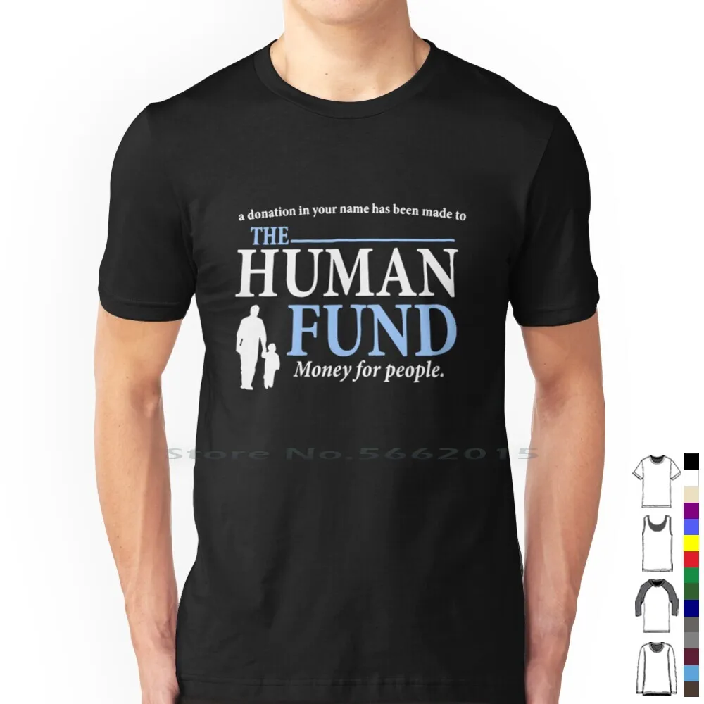 The Human Fund ( Black ) T Shirt 100% Cotton Charity Cosmo Kramer Elaine Benes Festivus George Jerk Store Jerry Seinfeld Sitcom