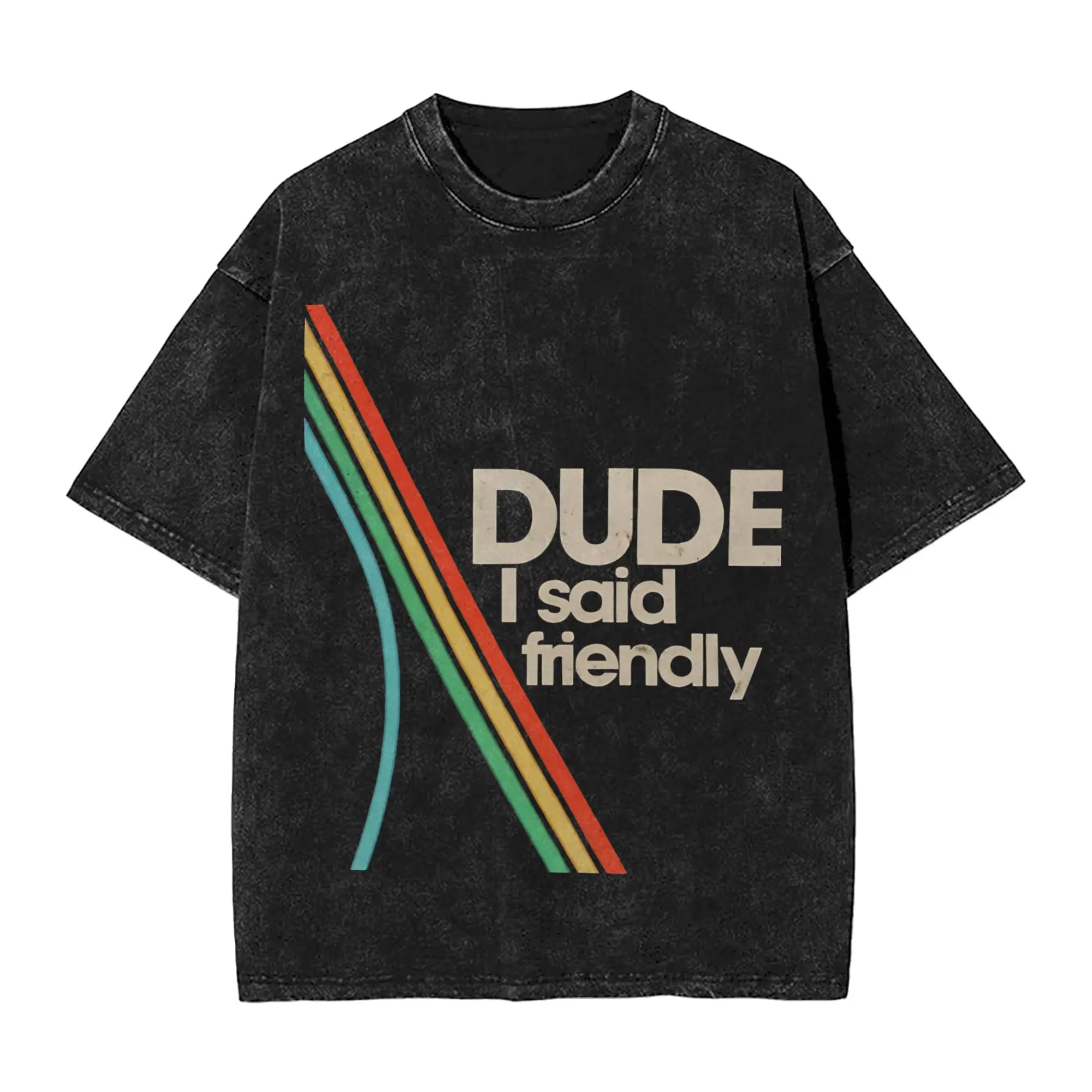 Arc Raiders Dude I Said Friendly Accessories Washed T Shirts Men Women Streetwear Hip Hop T-Shirt Printed  Tees Short Sleeve