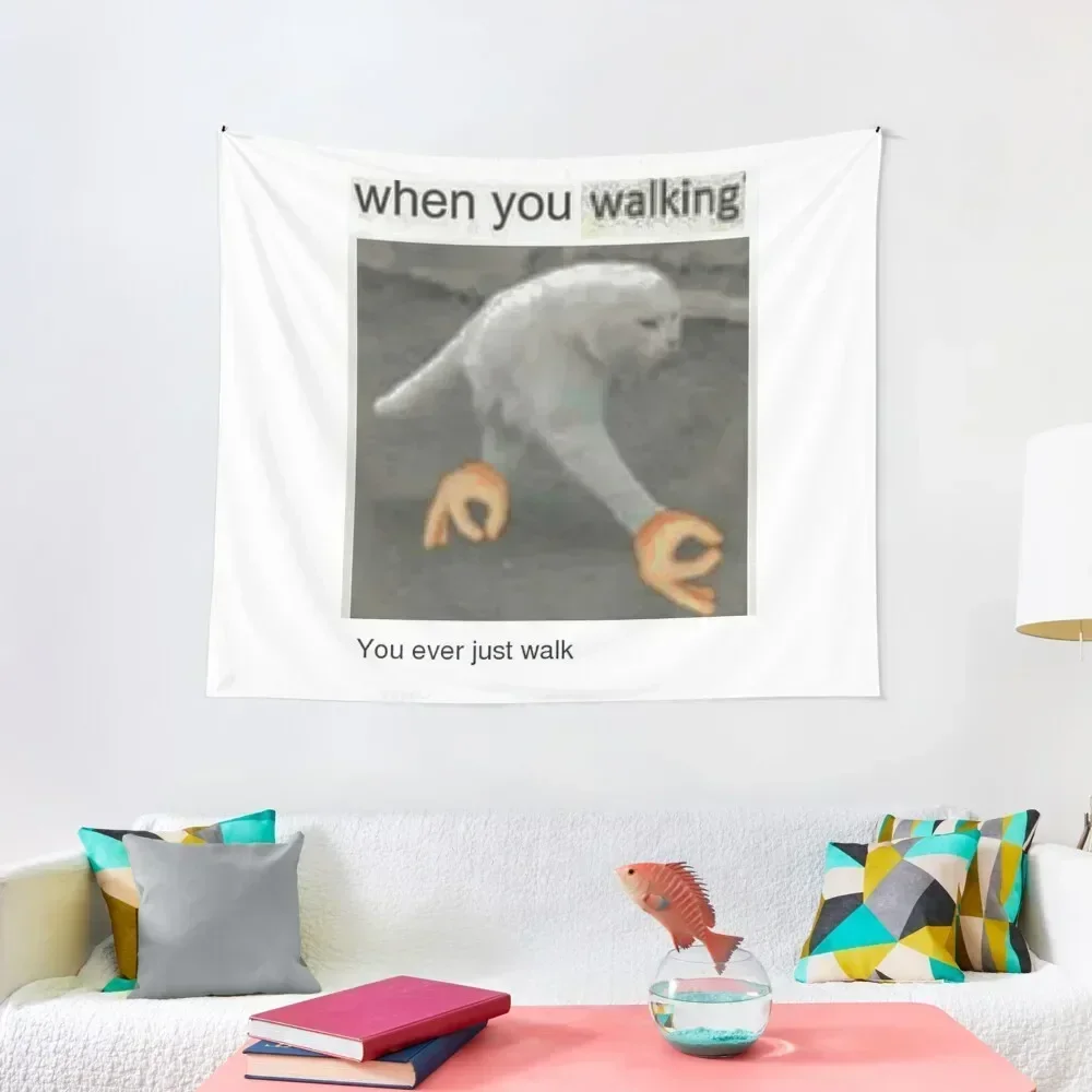 

When You Walking Cat Meme Tapestry Home Decor Aesthetic Aesthetic Room Decor Room Aesthetic Decor Tapestry