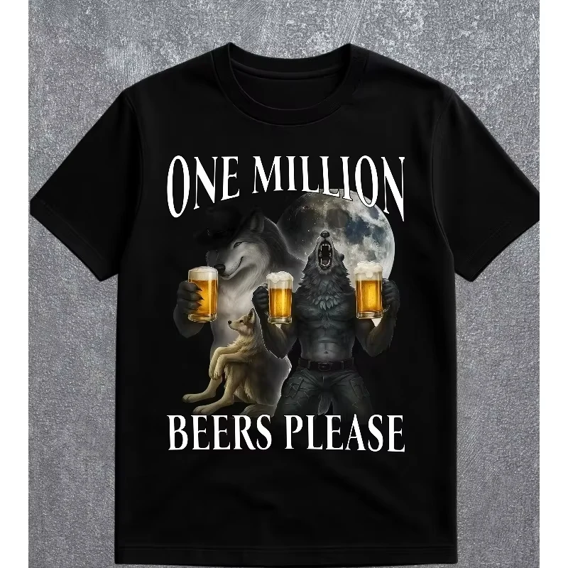 One Million Beers Please Graphic T-shirt Men Women Drinking Lover Soft Cotton Short Sleeve Daily Casual Street Tops