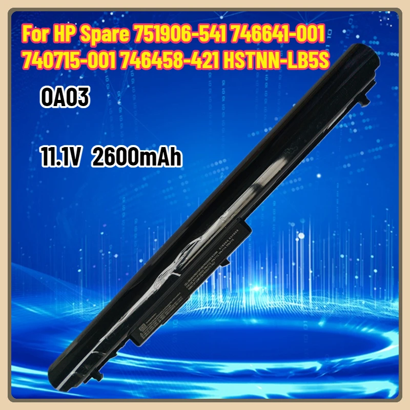 

0A03 OA03 Laptop Battery for HP Spare 751906-541 746641-001 740715-001 746458-421 HSTNN-LB5S J1U99AA