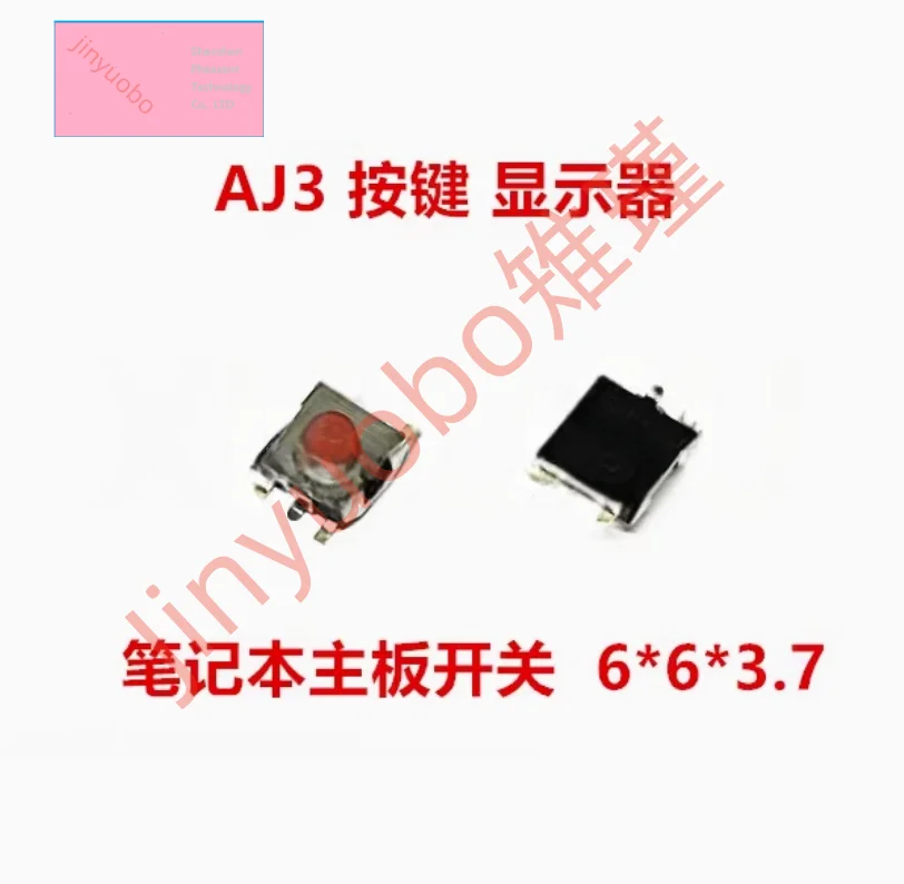 10-100PCS AJ3 키 디스플레이 노트북 마더보드 스위치 6*6*3.7