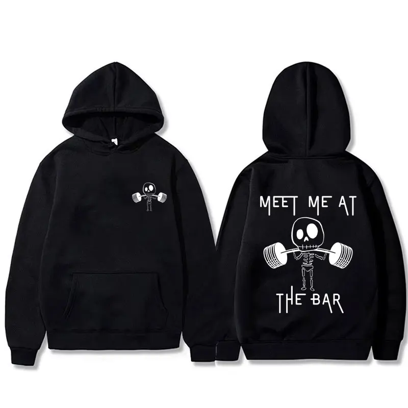 

Meet Me At The Bar Gym Pump Cover Hoodie Funny Skeleton Oversized Hooded Tracksuit Men Women Casual High Quality Fleece Hoodies