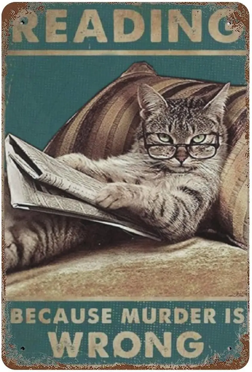 12x8 InchesHome Bar Tin Sign Cat Reading Because Murder Is Wrong Vintage Poster Wall Decor Retro Metal Sign