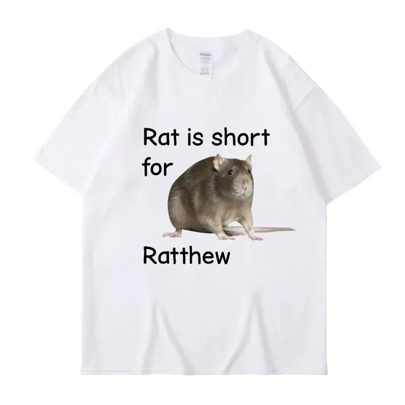

Rat Is Short for Ratthew Meme Graphic T-Shirt Men Women Oversized Funny Joke Short Sleeve Cotton Casual T Shirt Streetwear Gifts