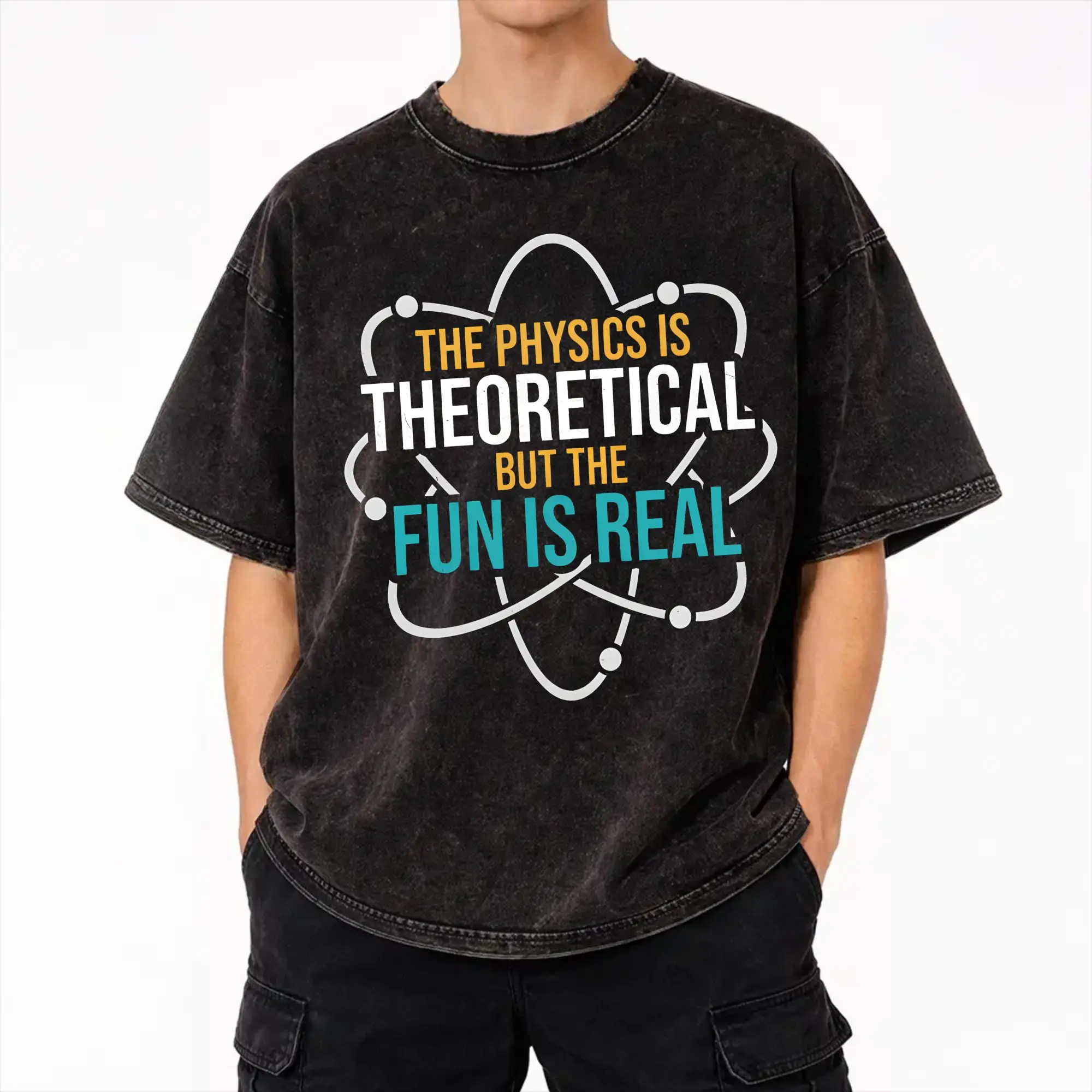 Harajuku Washed Shirts The Physics is Theoretical, but the Fun is Real  Merch Vintage T-Shirts Oversize  Streetwear Short Sleeve