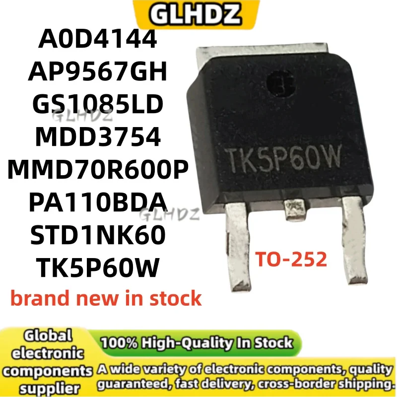10UNITS TO-252 AOD4144 AP9567GH GS1085LD MDD3754 MMD70R600P PA110BDA STD1NK60 TK5P60W in stock New