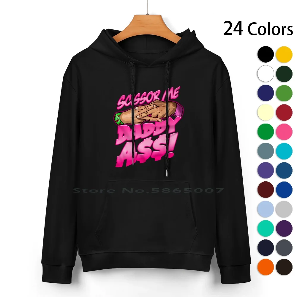 

Scissor Me Daddy Ass Funny Design Pure Cotton Hoodie Sweater 24 Colors Scissor Me Daddy Ass Sarcastic Fathers Day For Dad