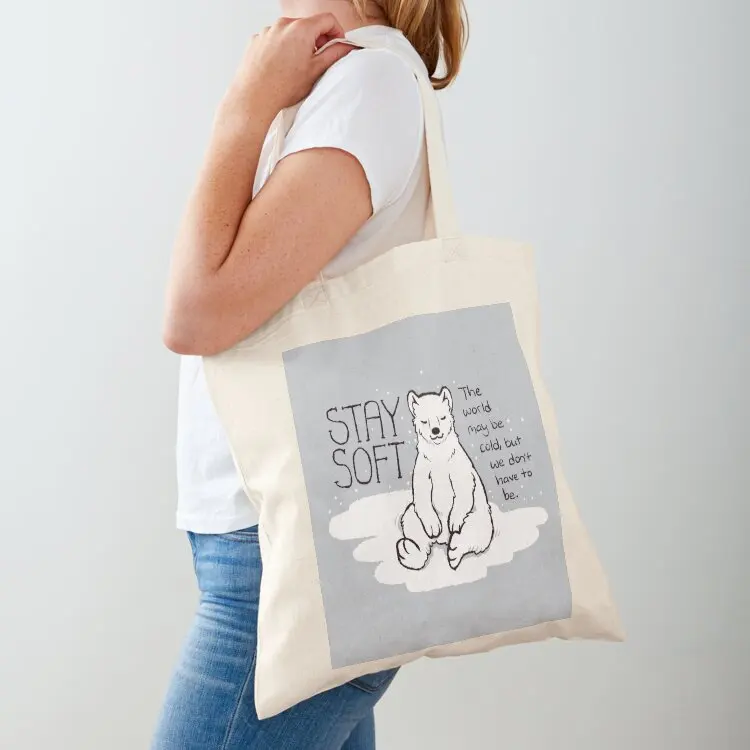 

Stay Soft Polar Bear Tote Bag Big bag Women's handbag Woman shopper bag custom canvas