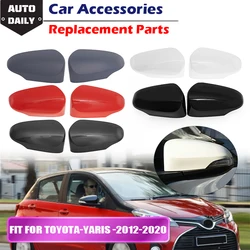 Fit For Toyota Yaris 2012-2020 Rearview Mirror Cover Caps Side Wing Rear view Covers Shell Cap Housing