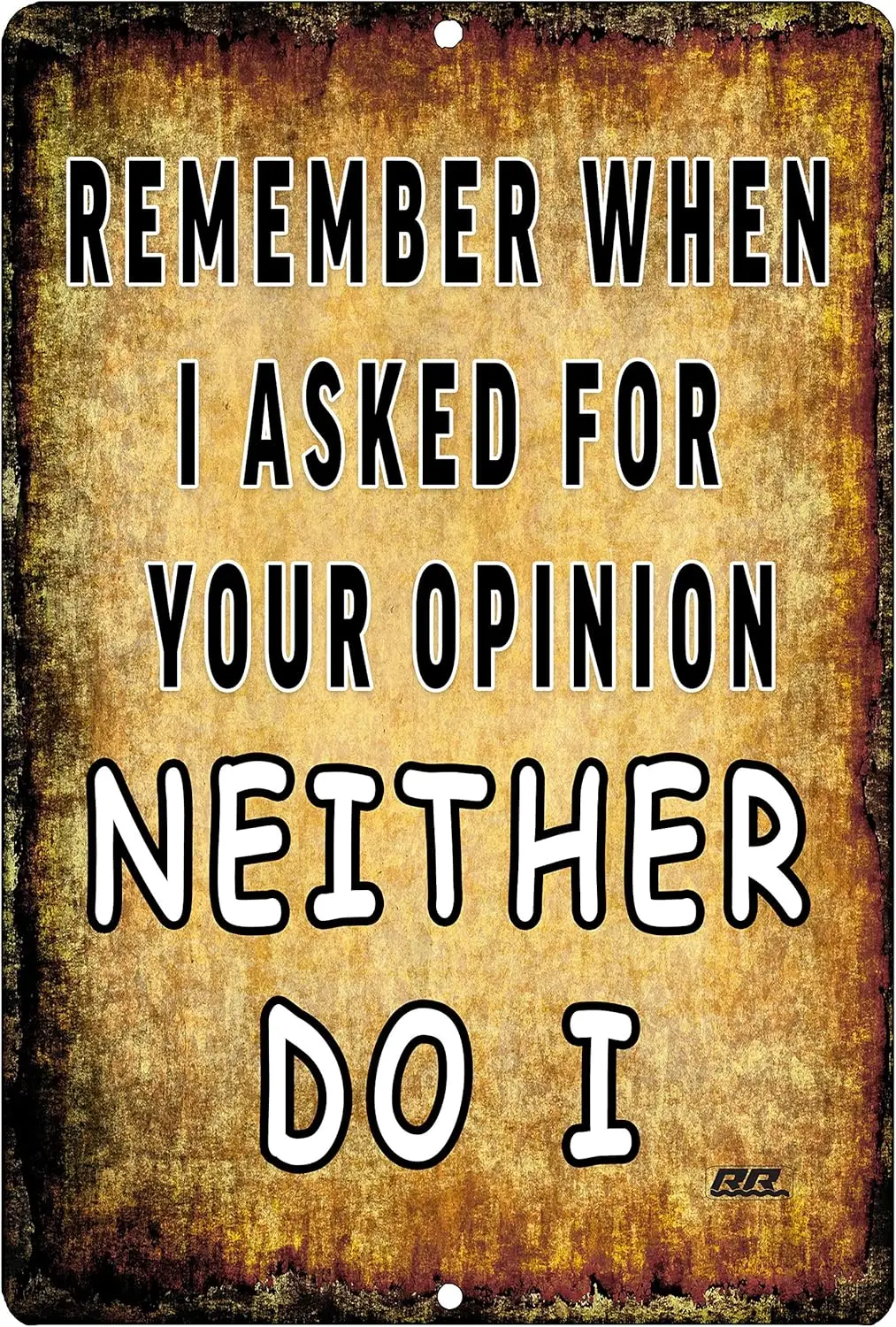 Rogue River Тактический Забавный Саркастический Металлический Оловянный Знак Настенный Декор Человек Пещера Бар Помните, когда я попросит для вашего мнение