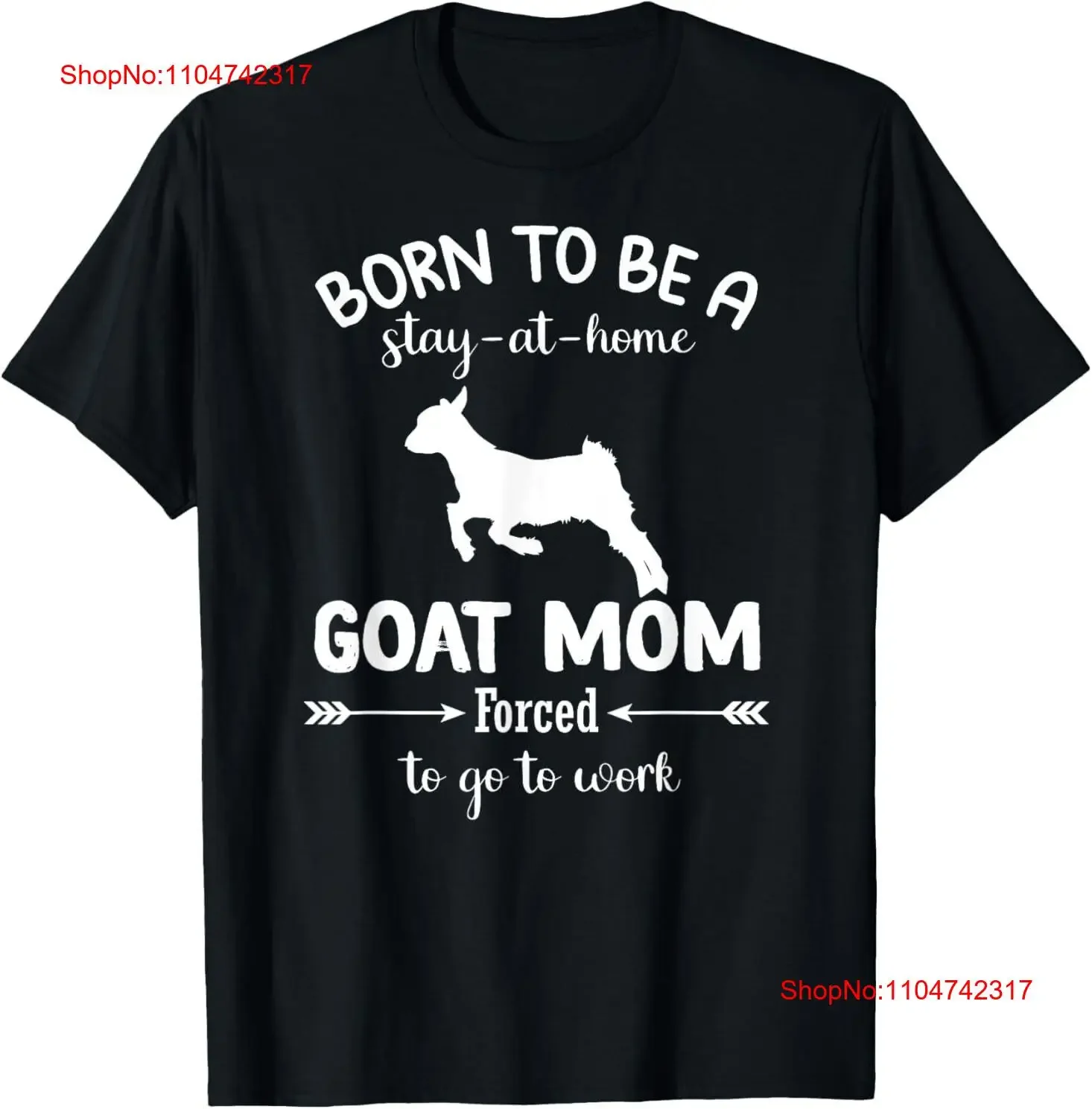 

Born To Be A Stay At Home goat Mom Forced go Work T Shirt vintage Washed Stretched Stylish Breathable Versatile Casual Unisex