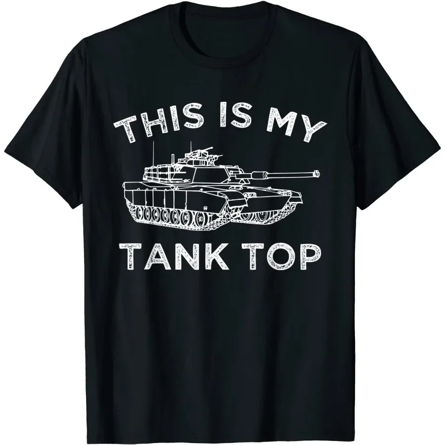 

Funny This Is My Tank Top for Military Buffs Soldiers Summer Cotton O-neck Short Sleeve T-Shirt