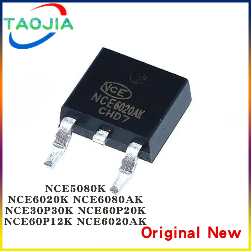 10PCS New Original NCE5080K NCE6020K NCE6080AK NCE30P30K NCE60P20K NCE6020AK NCE60P12K TO-252