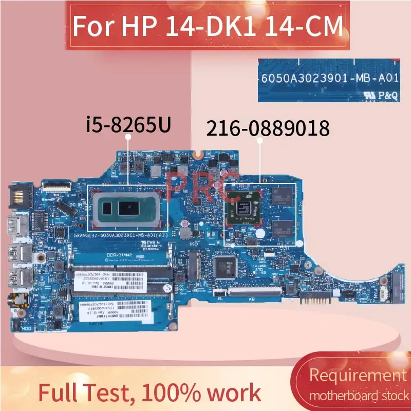 

For HP 14-DK1 14-CM Notebook Mainboard 6050A3023901-MB-A01 SRFFX i5-8265U 216-0889018 DDR4 Laptop Motherboard Tested