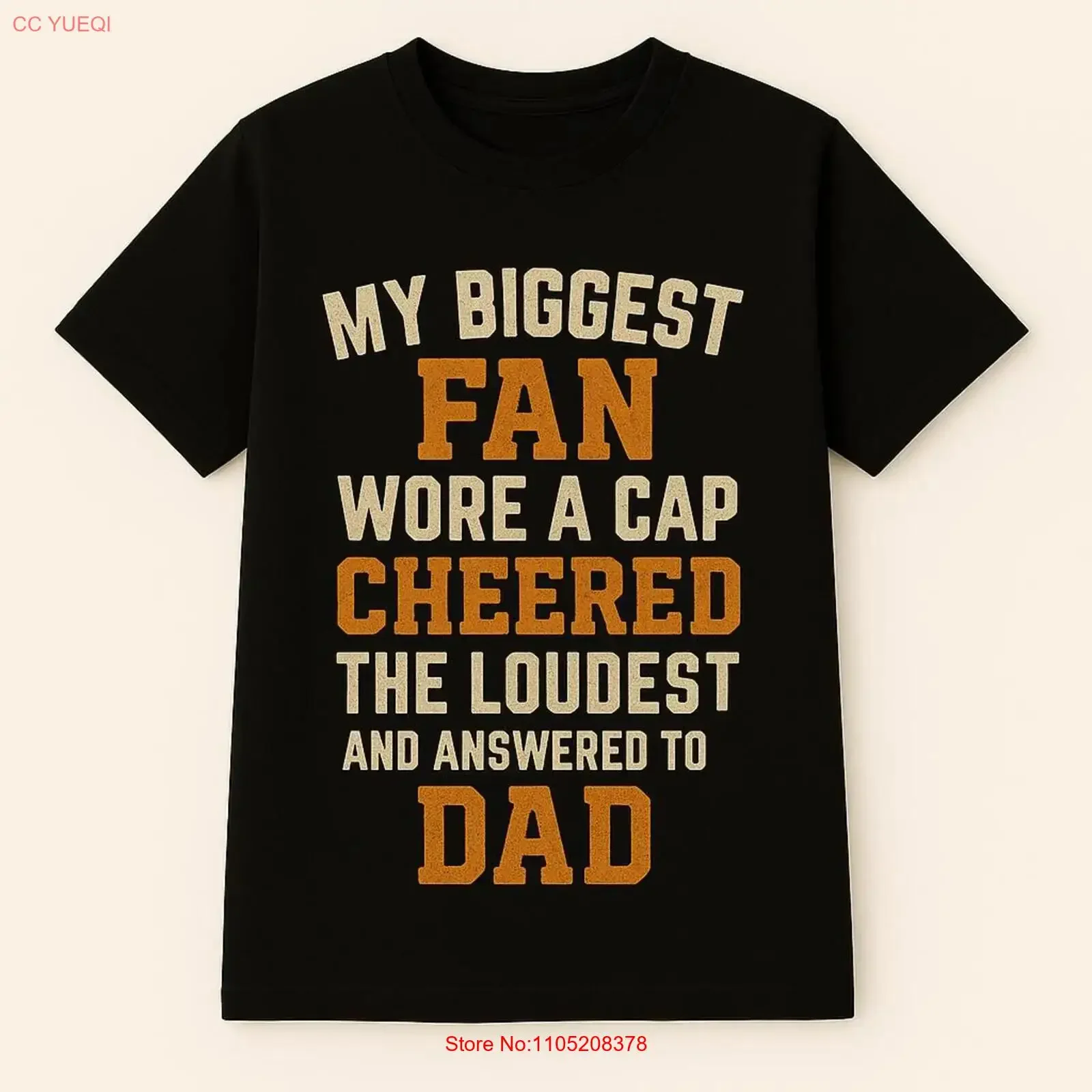 Dad T shirt Father Day My biggest fan wore a cap cheered the loudest and answered to Dad_1 SweaT  vintage Washed streetwear