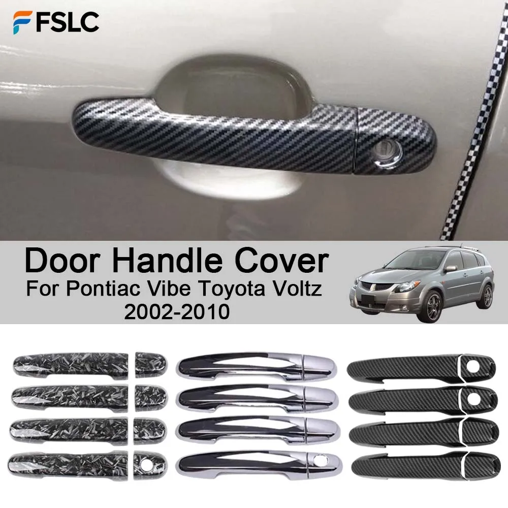 

Cars Accessories Door Handle Cover For Pontiac Vibe Toyota Voltz 2002-2010 Car Styling Decoration Upgrade Modify A Car