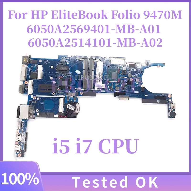 

6050A2569401-MB-A01 6050A2514101-MB-A02 For HP EliteBook Folio 9470M Laptop Motherboard With i5 i7 CPU 702849-001 727623-501