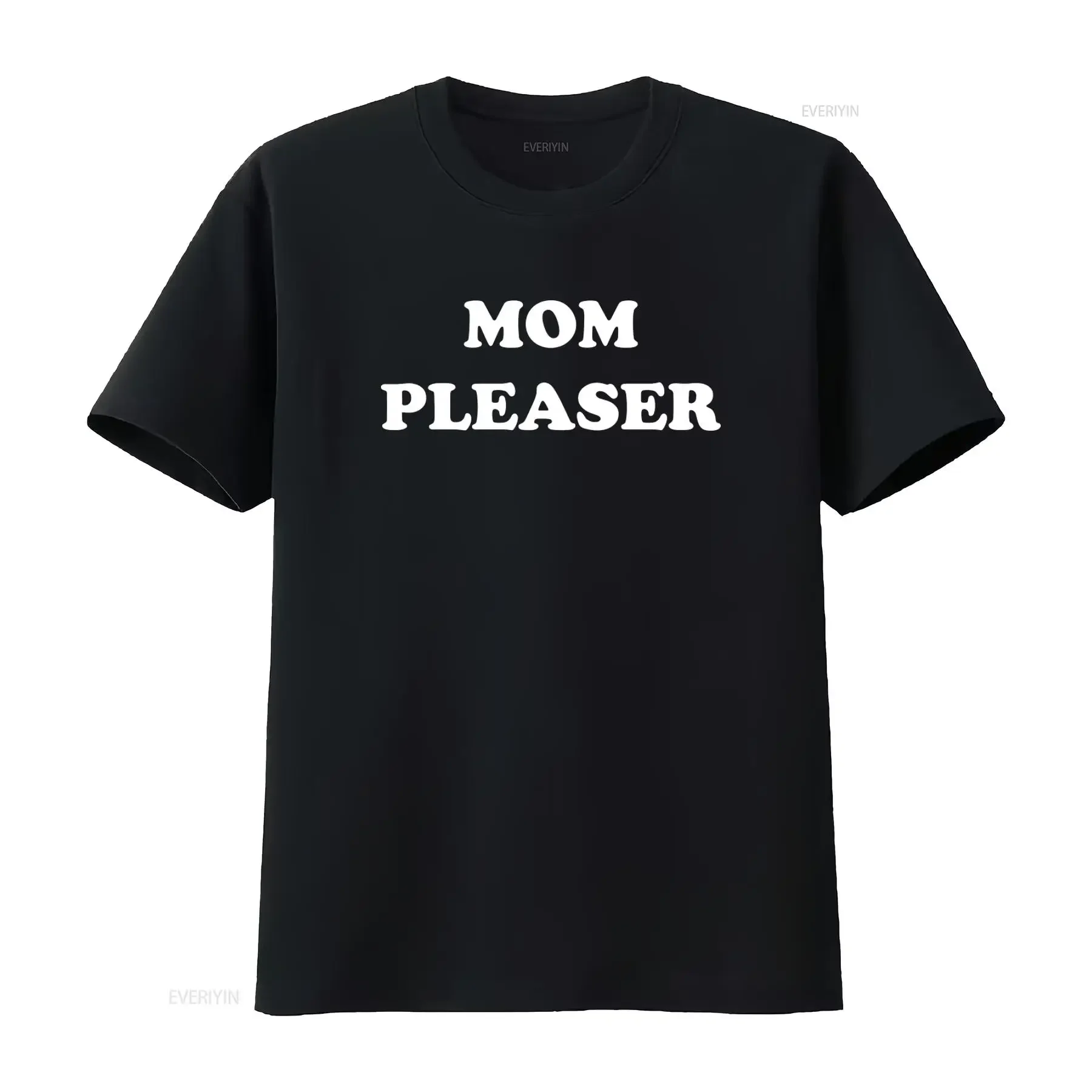 Mom Pleaser Funny Offensive Rude Humor T Shirt with Saying Perfect Gag for Him vintage Washed Casual Comfortable Breathable