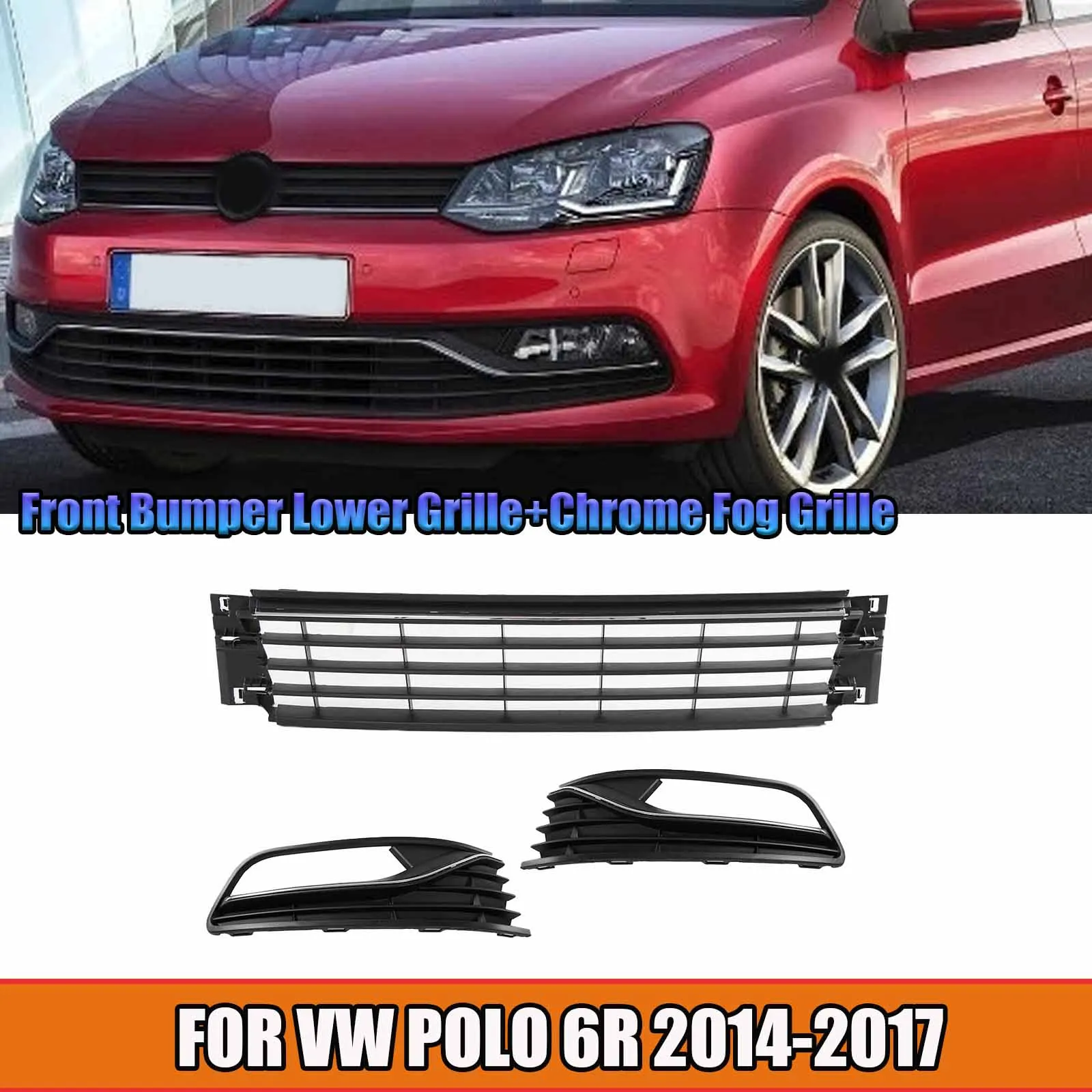 

Для VW POLO 6R 2014-2017 передний бампер, нижняя решетка + хромированная противотуманная решетка, комплект кузова, автомобильные аксессуары, замена АБС-пластика
