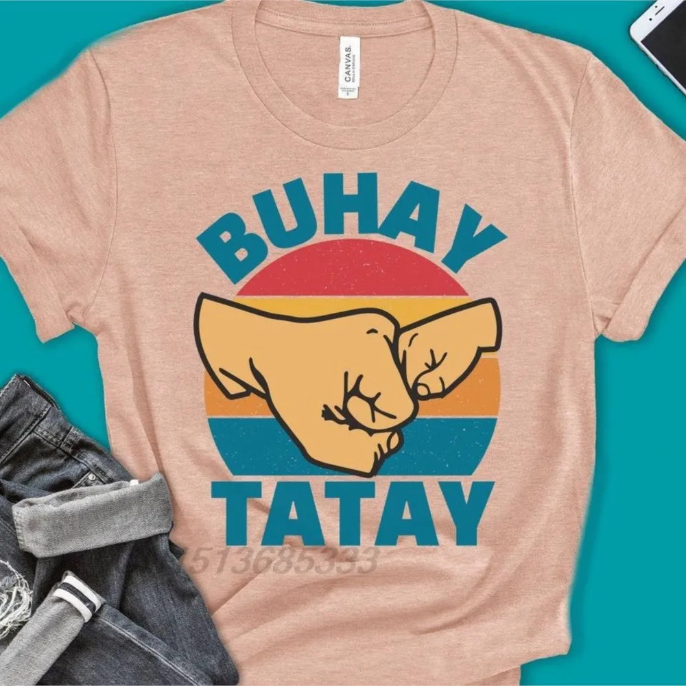 Buhay Tatay Pinoy Father Retro T-shirts Tatay Life Male Vintage Printed Tee Shirts Novelty Gifts Tops For Dad Adult Clothing