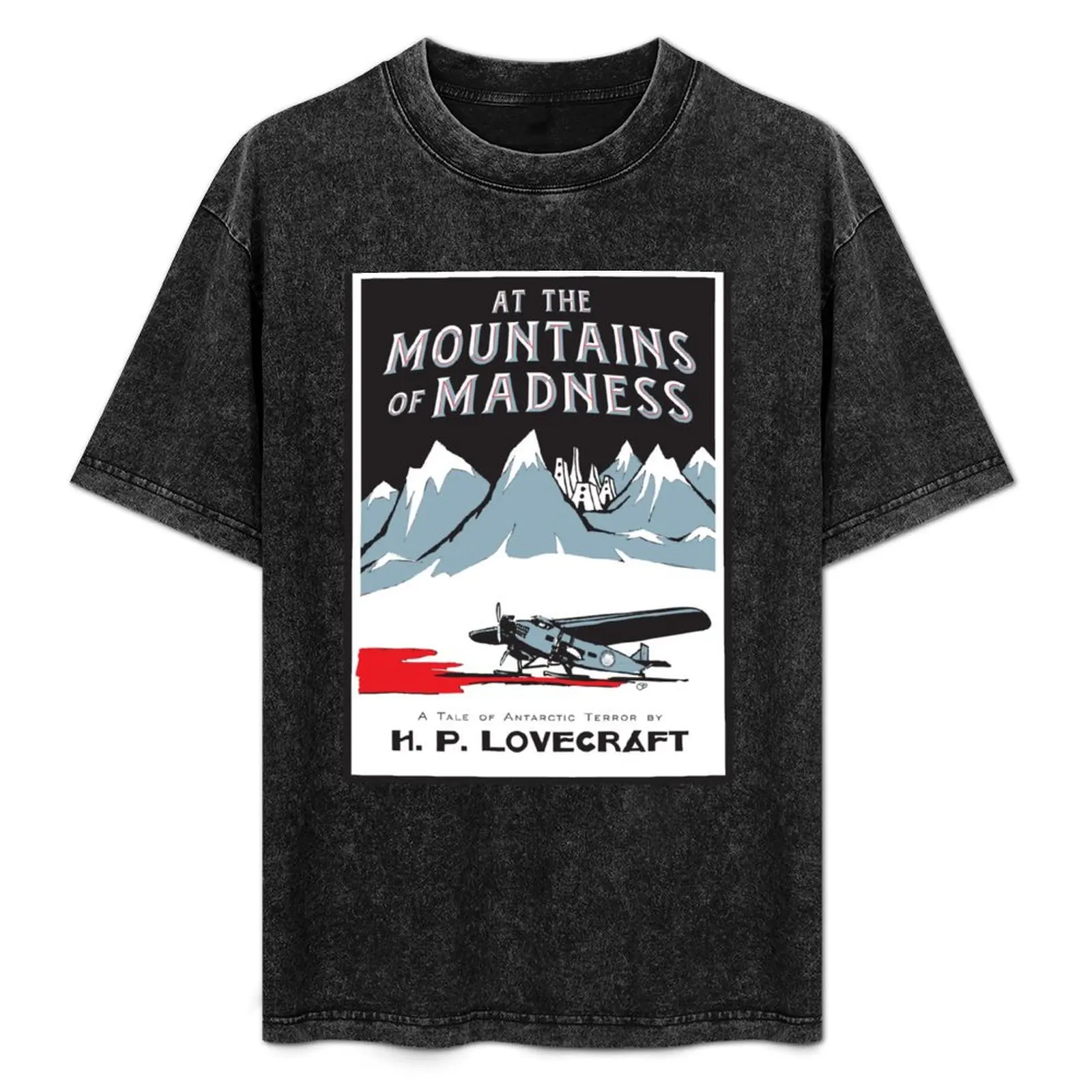 At the Mountains of Madness T-Shirt vintage kawaii clothes luxury t-shirt fashion shirts mens t shirt graphic