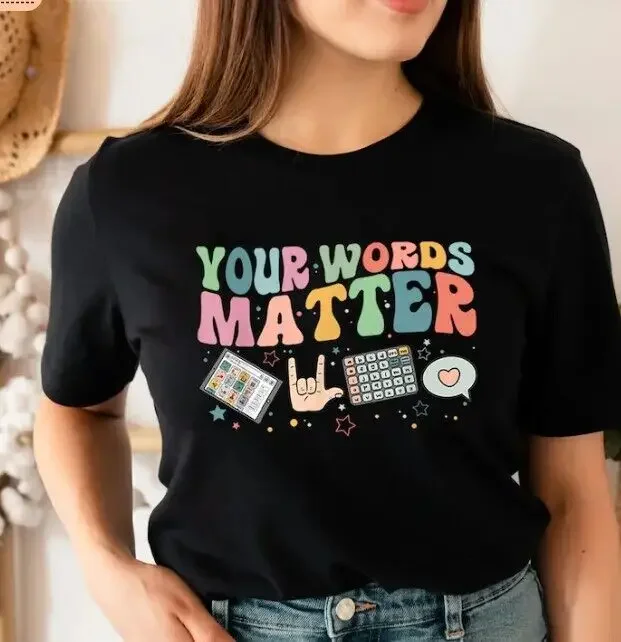 Teacher Inclusion Tshirt, Your Words Matter Shirt, Neurodiversity  Teachers Gift