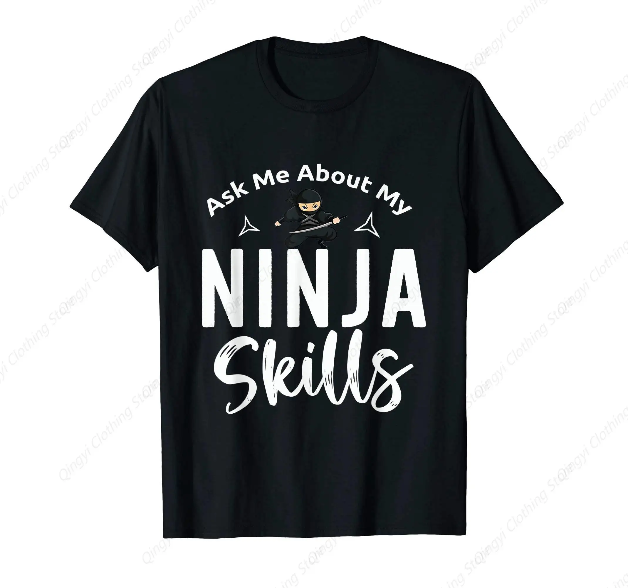 

Ask Me About My Ninja Skills T-Shirt