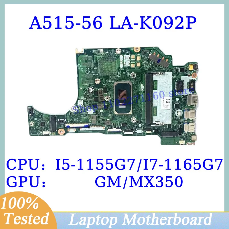 LA-K092P For Acer A515-56 A515-56G With I5-1155G7/I7-1165G7 CPU NBAYC11003/NBA1B11006 Laptop Motherboard GM/MX350 100% Tested OK