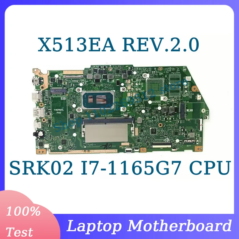 

X513EA REV.2.0 Mainboard RAM 4GB For Asus Laptop Motherboard With SRK02 I7-1165G7 CPU 100% Fully Tested Working Well