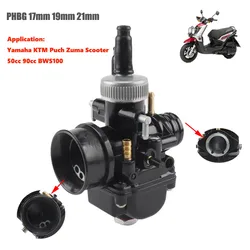 17mm 19mm 21mm Carburetor Carb For Yamaha KTM Puch Zuma Scooter 50cc 90cc BWS100 PHBG Racing Moto Carburedor BWS 100 Carburettor