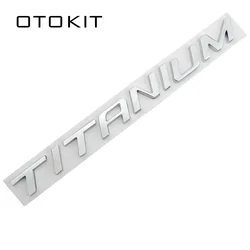 3D Silver TITANIUM Letter Chrome Decal Badge Emblem Car Styling Sticker For Ford Mondeo Mkv Kuga Ecosport Focus