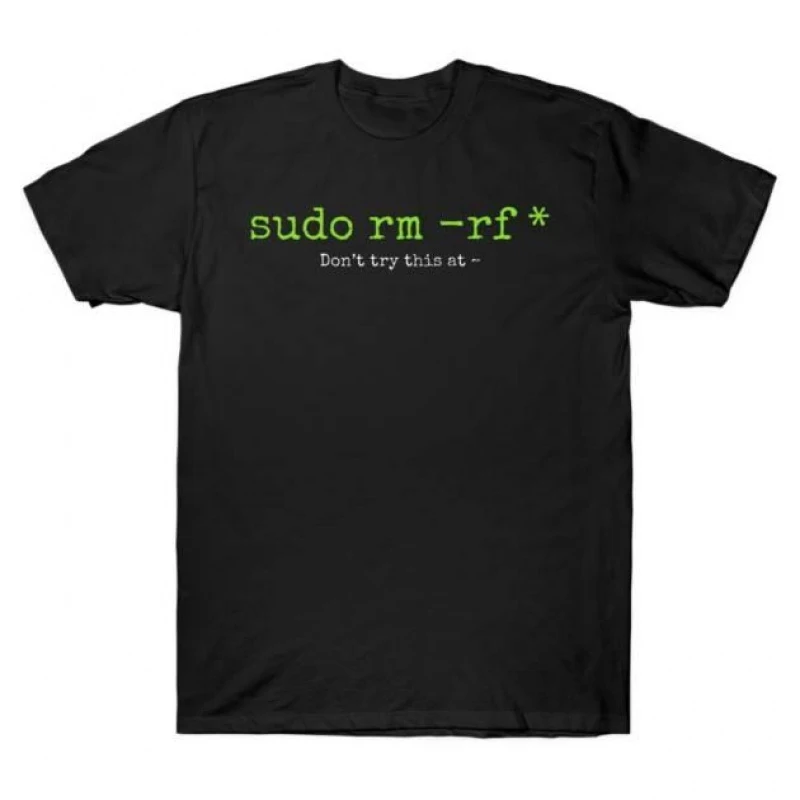 Camiseta de regalo con la frase 'No pruebes esto en casa', con el comando de superusuario Linux 'sudo rm -rf', para administradores de Linux, 100% algodón, estampada, disponible en todas las tallas.