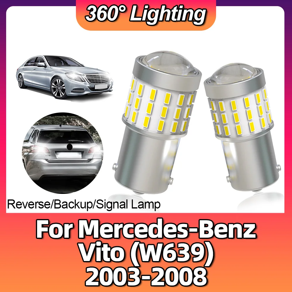 

Turn Signal 1156 P21W BA15S Lamp LED Bulb Reverse Brake 6000K Light For Mercedes Benz Vito (W639) 2003 2004 2005 2006 2007 2008