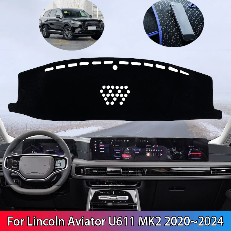 

For Lincoln Aviator U611 MK2 2020~2024 2021 Car Dashboard Cover Mat Anti-UV Dashmat Pad Protective Avoid Light Carpets Accessori