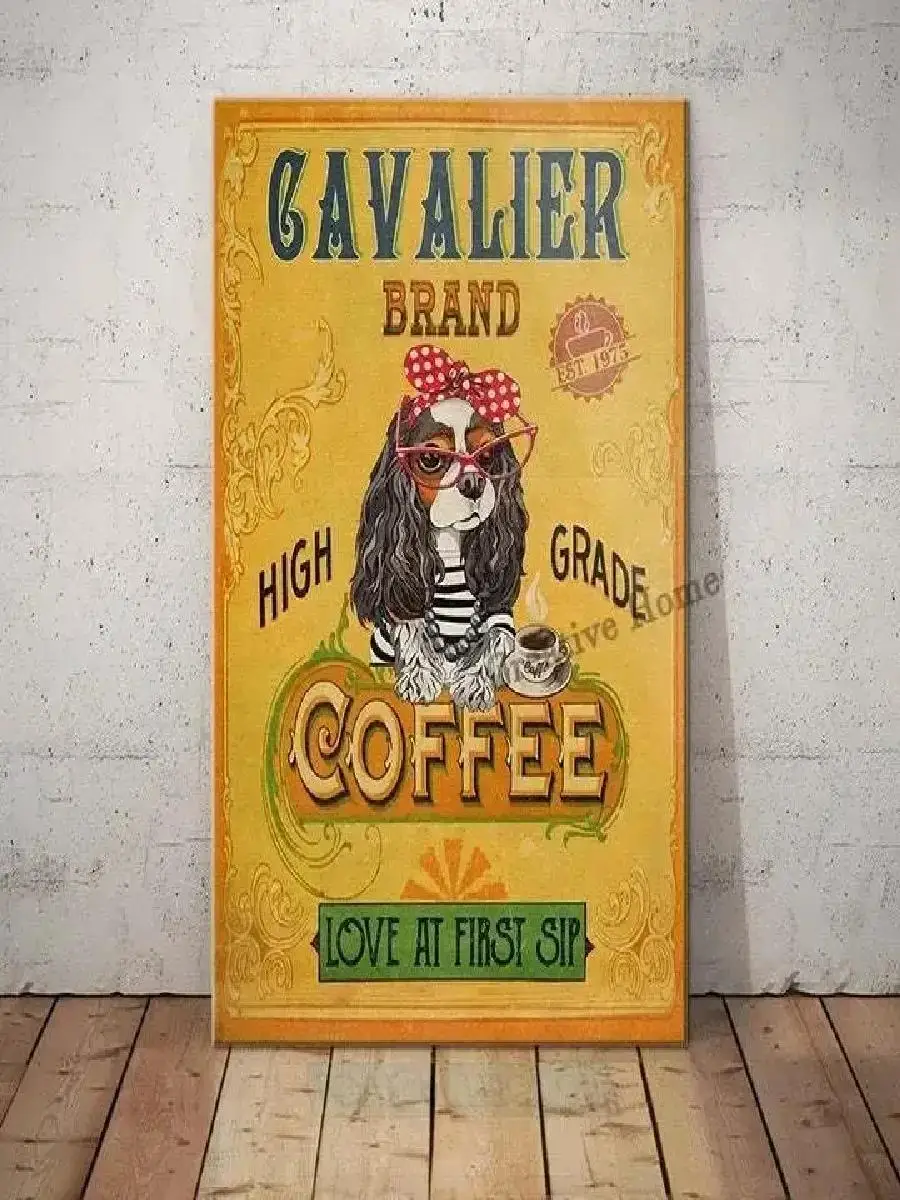 Vintage Cavalier King Charles Spaniel Metal Sign Retro Coffee Wall Decor for Home Bar Pub Cafe x Inch Tin Plaque