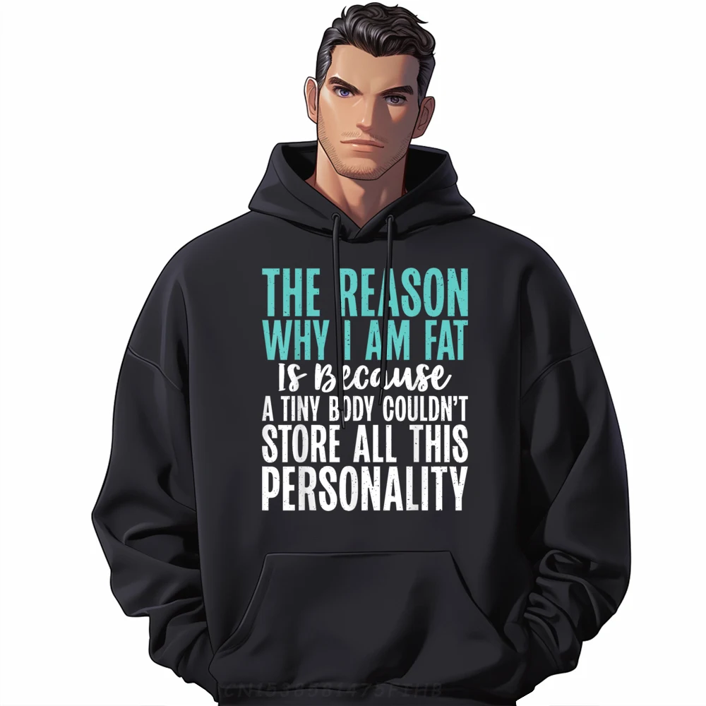 

Reason Why I Am Fat Autumn Round Collar Printed Hoodies Casual Long Sleeve Slogan Sweatshirts Family Gift Hoodies