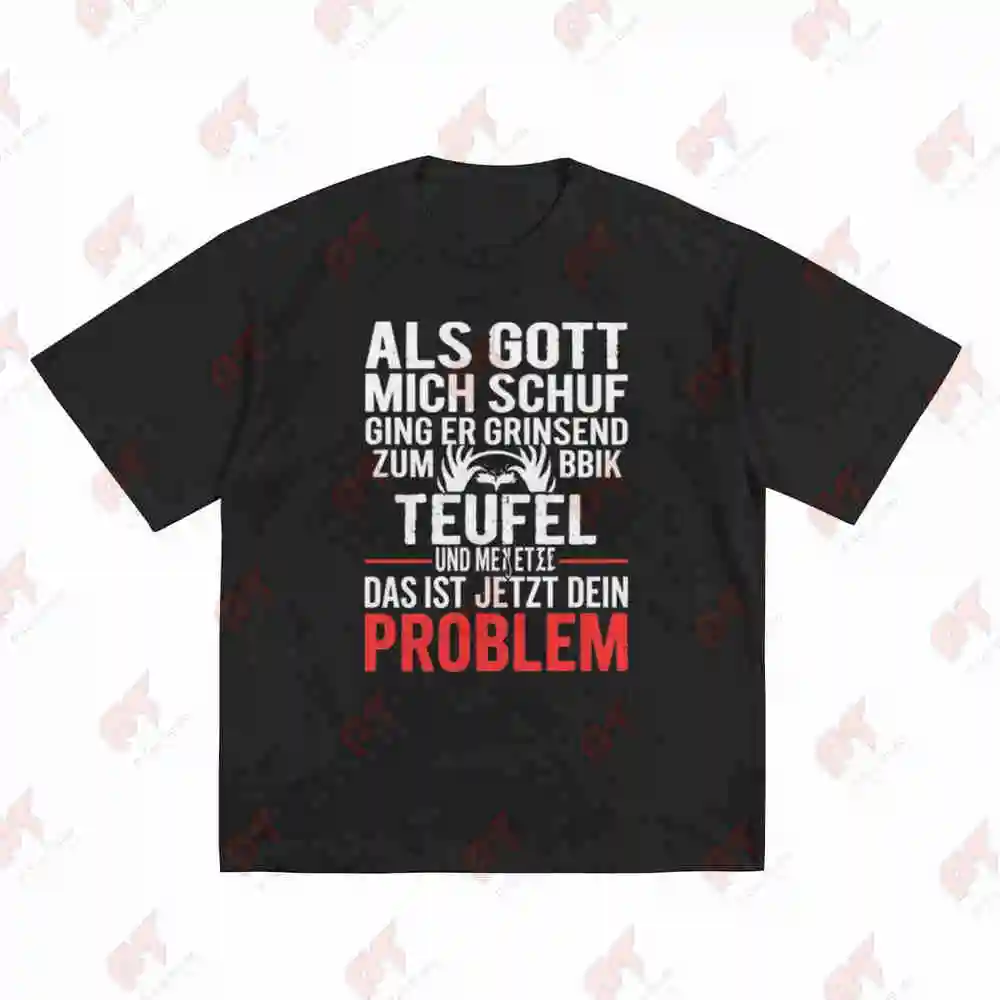 Devil Phrase When God Created Me He Smiled German Statement Short Sleeve Tee 100% Cotton T-Shirt