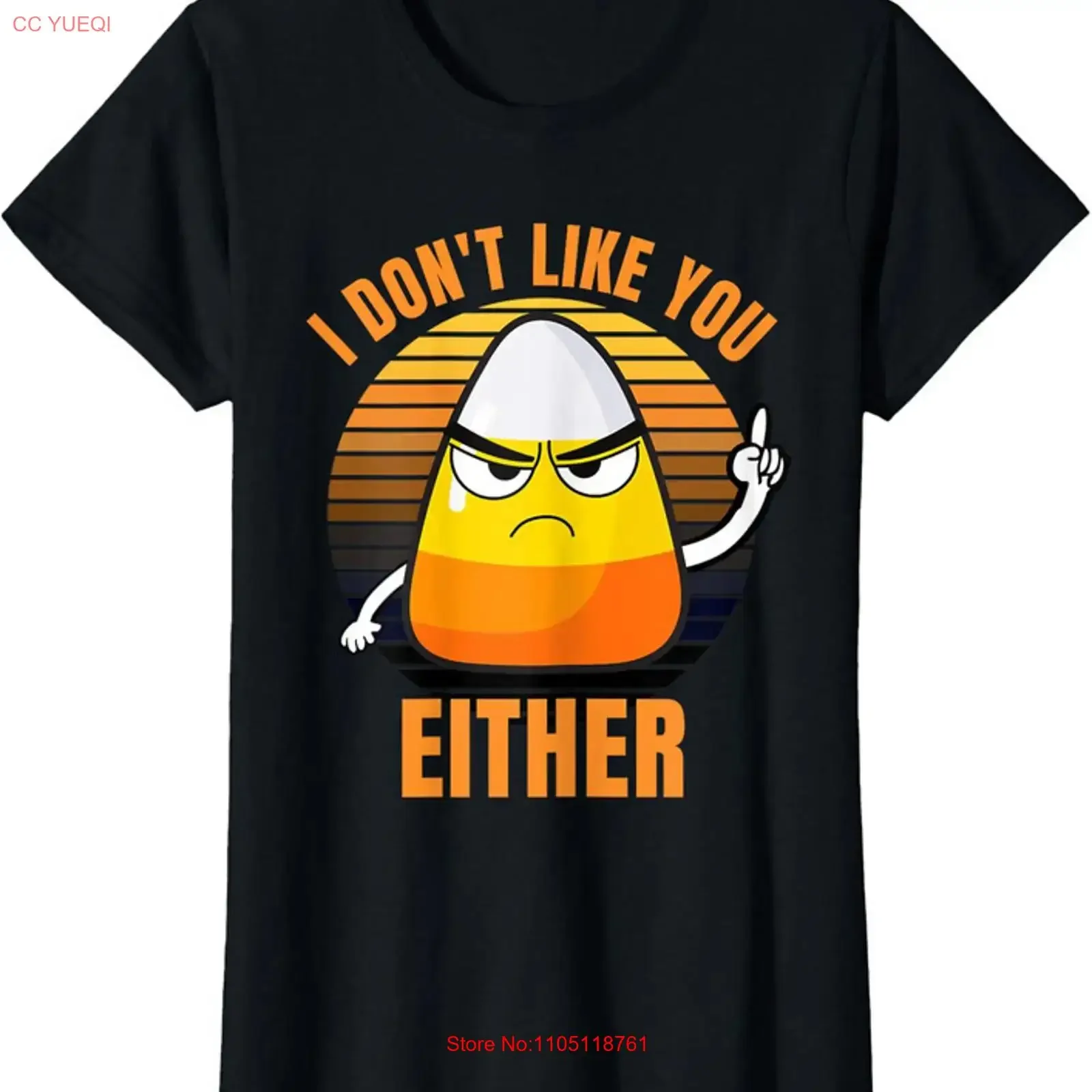 I Don't Like You Either Funny Candy Corn Halloween Ladies' Crewneck T Shirt long or short sleeves vintage Washed Casual