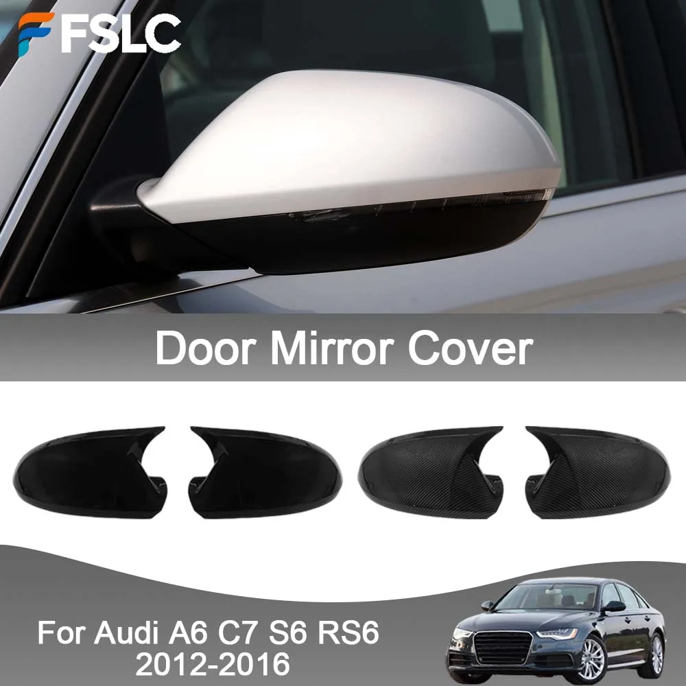 

Car Decoration Door Mirror Cover For Audi A6 C7 S6 RS6 2012-2016 Car Rearview Accessories Car Styling Upgrade