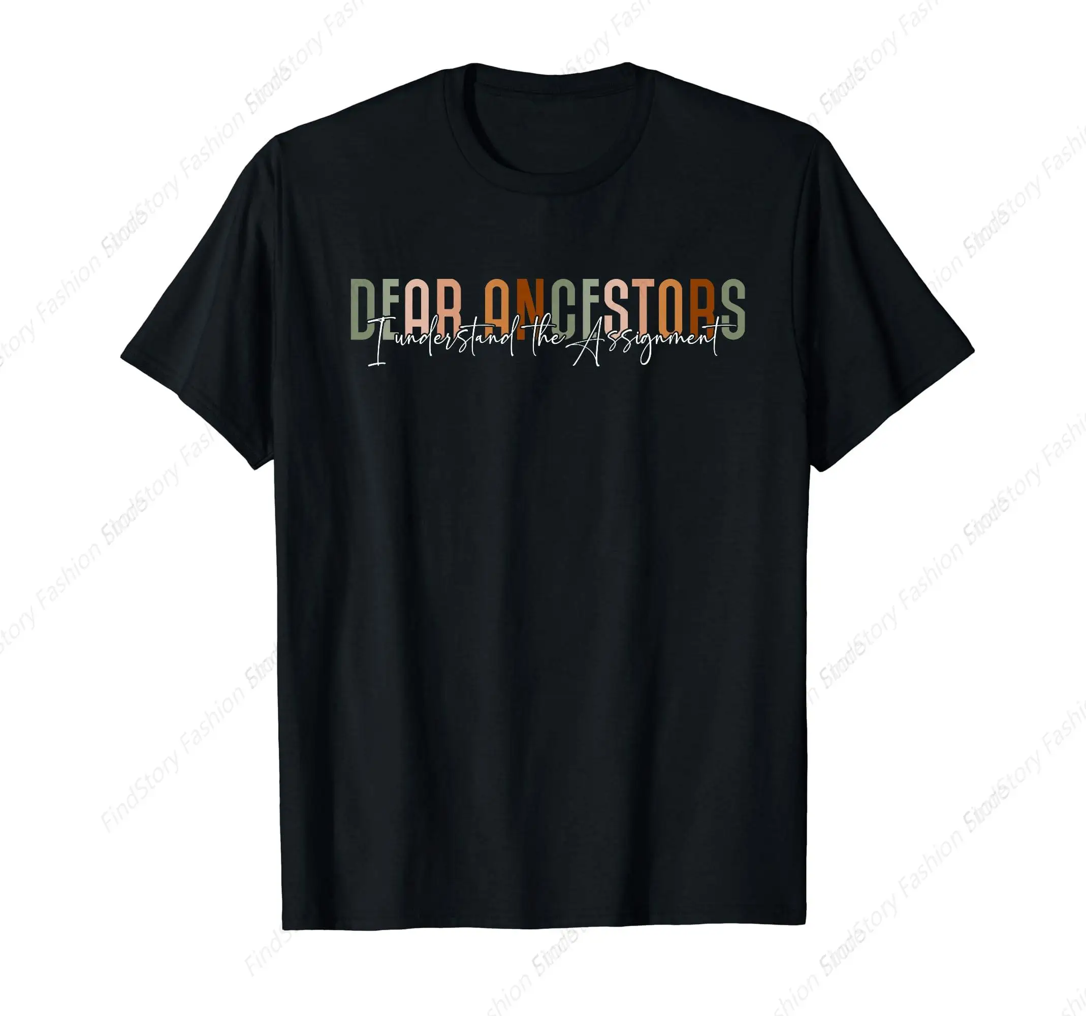 Funny T-Shirt Dear Ancestors I Understand The Assignment for Men Cotton Vintage Short Sleeve O Neck Sports New Trend Tops Tee