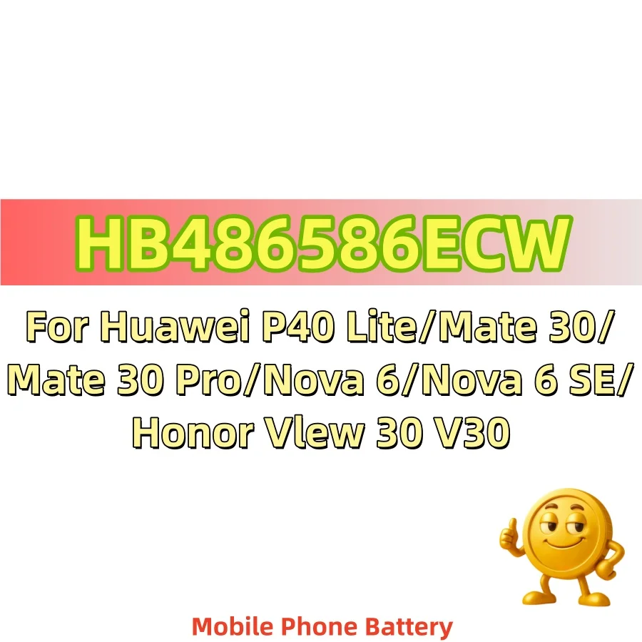 Brand New 4200mAh HB486586ECW Replacement Phone Battery For Huawei P40 Lite Mate 30/Pro Nova 6 SE Honor VIew 30 V30 Batteries